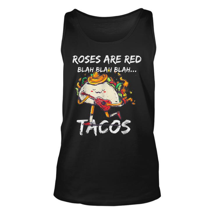 Funny Valentine Day Roses Are Red Blah Tacos Foodies  Unisex Tank Top