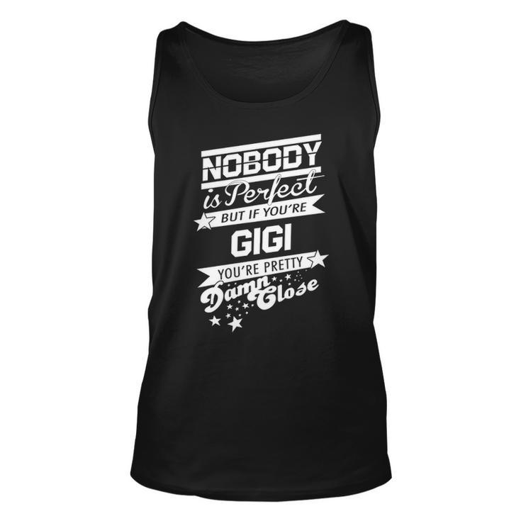Gigi Name Gift If You Are Gigi V2 Unisex Tank Top