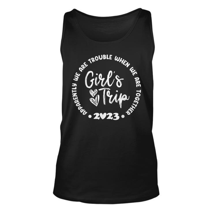 Girls Trip 2023 Apparently Are Trouble When We Are Together Tank Top