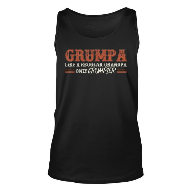 Grumpa Like A Regular Grandpa Only Grumpier T  Dad Gift  Unisex Tank Top