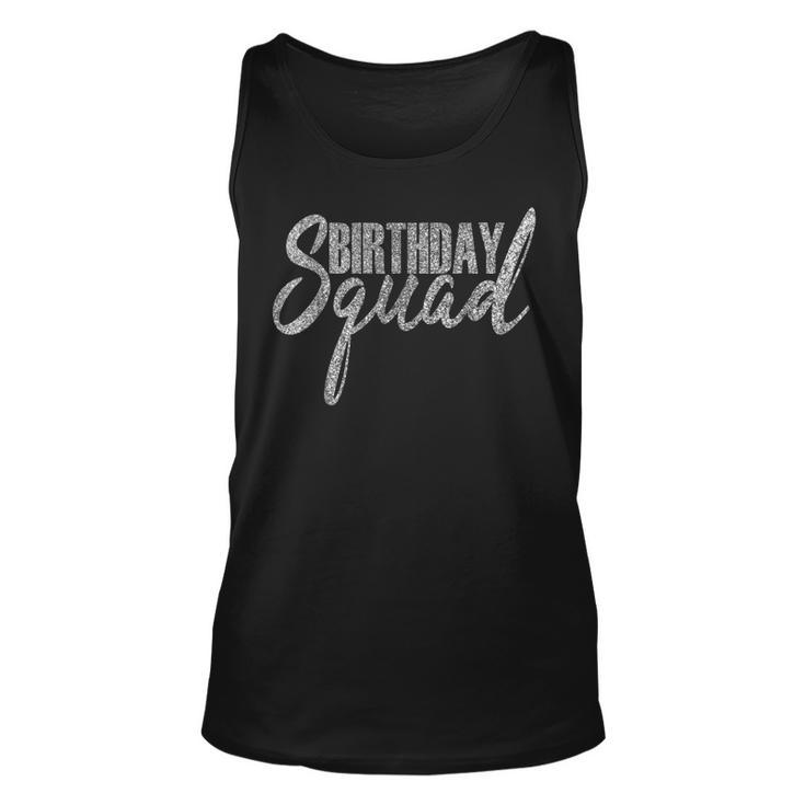 Happy Birthday Squad Party Silver Gift T Unisex Tank Top