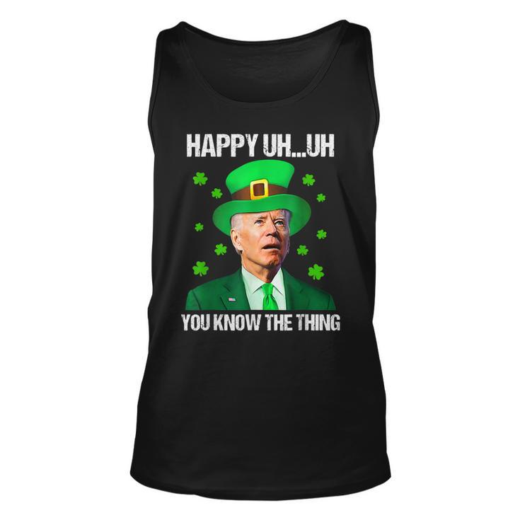 Happy Uh You Know The Thing Confused Joe Biden St Patricks  Unisex Tank Top