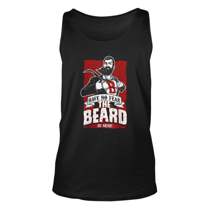 Have No Fear The Beard Is Here Know Things Men Women Tank Top Graphic Print Unisex