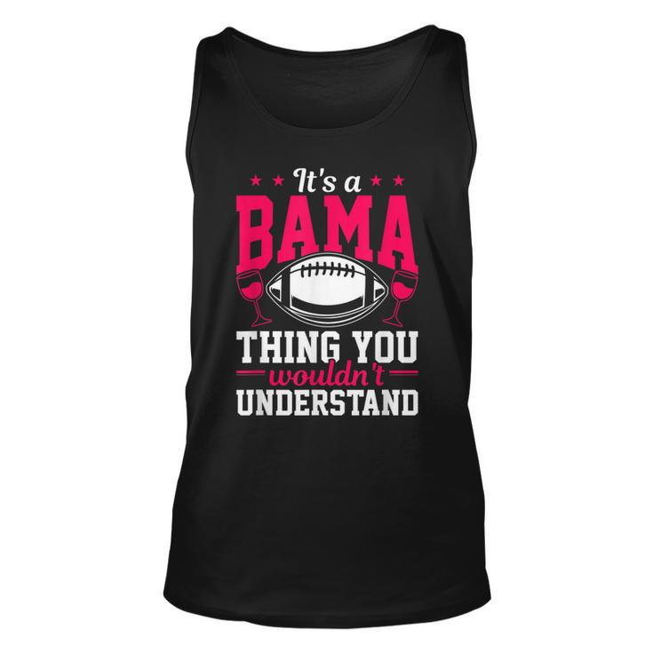Home State Its A Bama Thing Funny Alabama  Unisex Tank Top