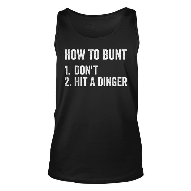 How To Bunt Dont Hit A Dinger Funny Baseball Softball  Unisex Tank Top
