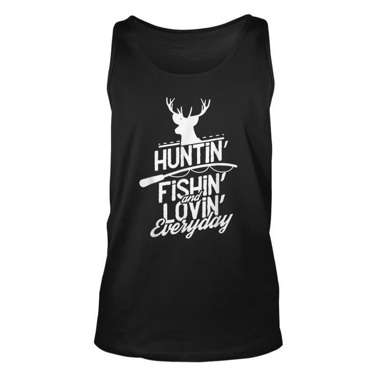 Hunting Fishing And Loving Everyday Sport  Unisex Tank Top