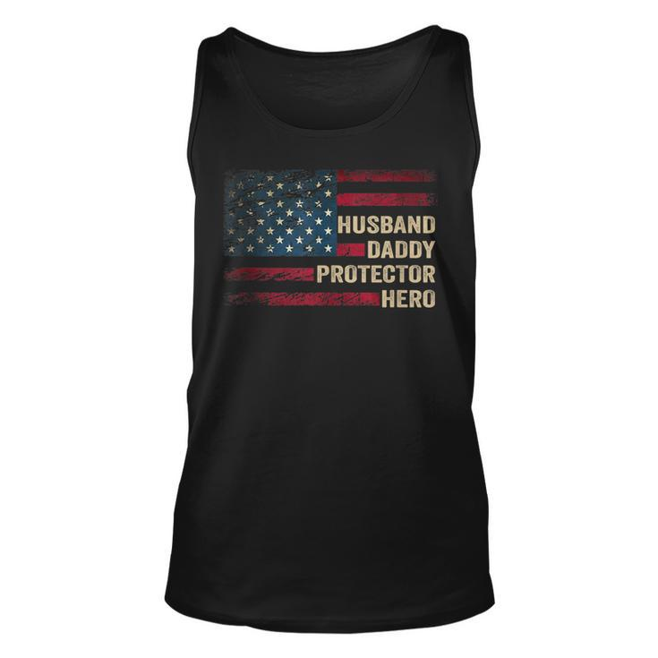 Husband Daddy Protector Hero Distressed Usa Flag Fathers Day Unisex Tank Top