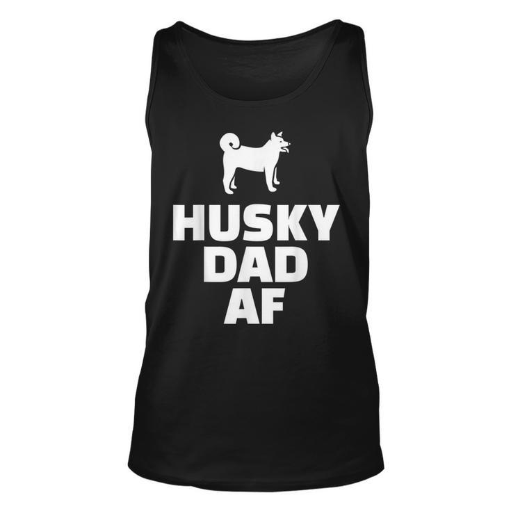 Husky Dad Af Funny Husky Dad Unisex Tank Top