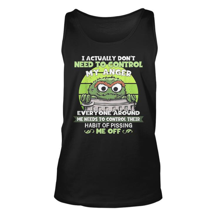 I Actually Dont Need To Control My Anger  Unisex Tank Top