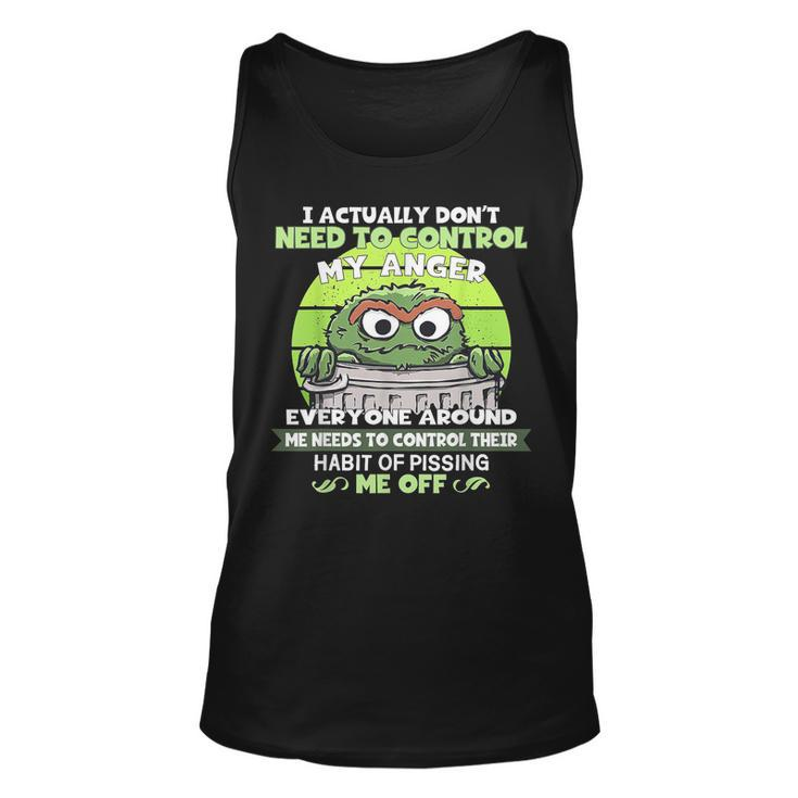 I Actually Dont Need To Control My Anger  Unisex Tank Top