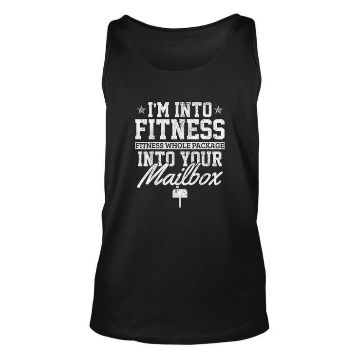 I Am Into Fitness Whole Package In Your Mailbox Funny Mailman V2 Men Women Tank Top Graphic Print Unisex