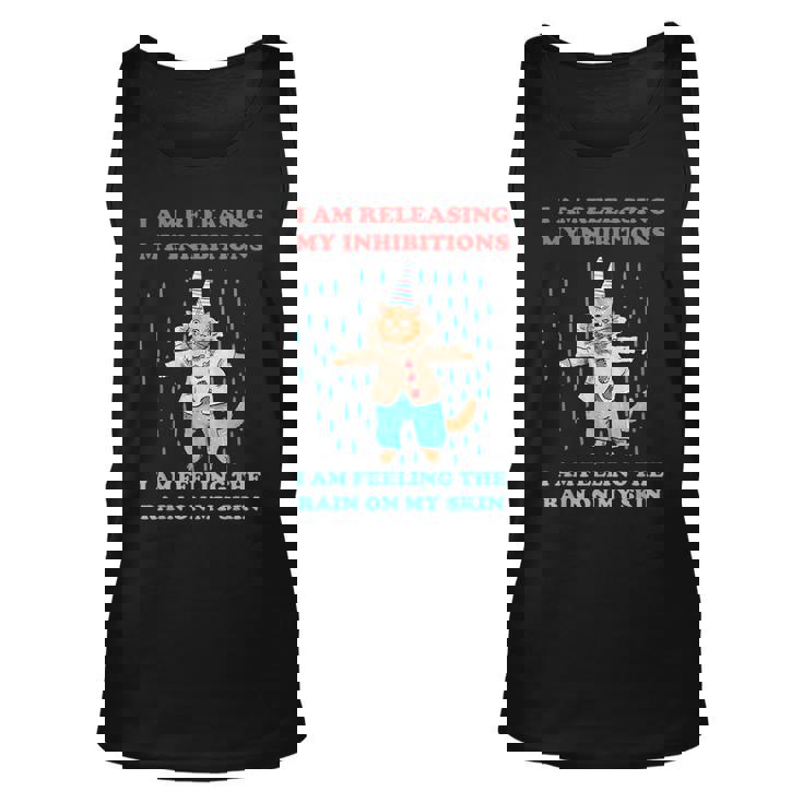 I Am Releasing My Inhibitions I Am Feeling The Rain Quote  Unisex Tank Top