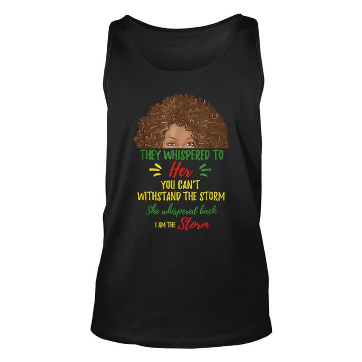 I Am The Storm Black History Queen Melanin Afro African  V4 Unisex Tank Top