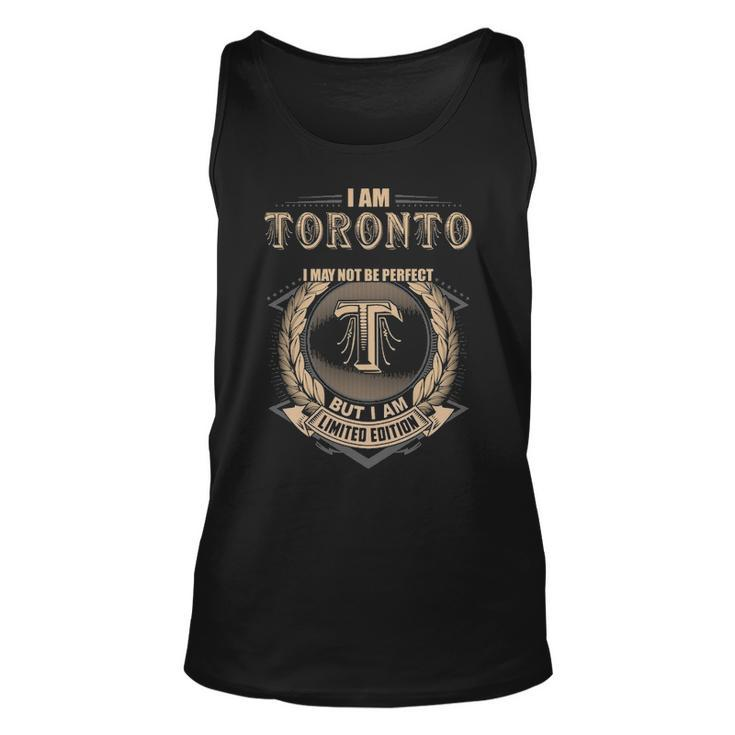 I Am Toronto I May Not Be Perfect But I Am Limited Edition Shirt Unisex Tank Top