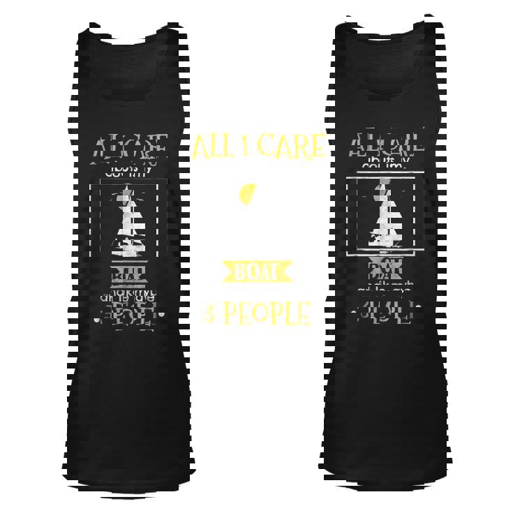 I Care About My Boat And Like Maybe 3 People Funny T Unisex Tank Top