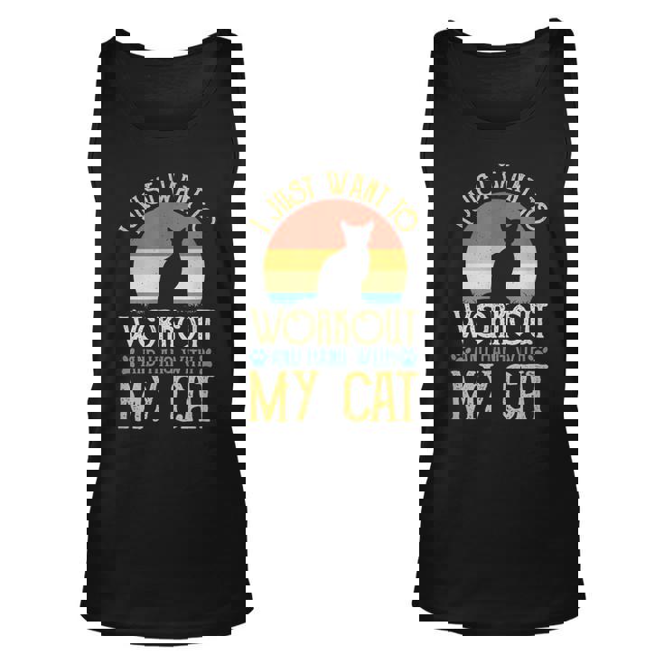 I Just Want To Workout And Hang With My Cat Unisex Tank Top