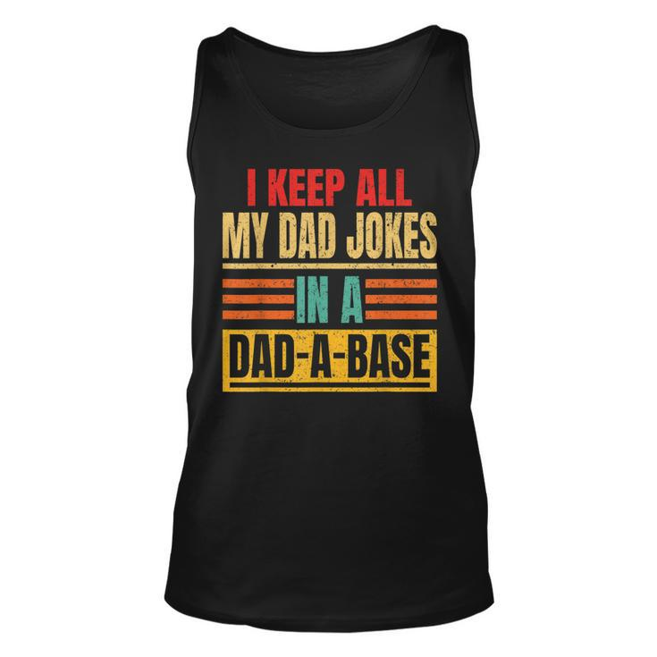 I Keep All My Dad Jokes In A Dad-A-Base Father Dad Vintage  Unisex Tank Top