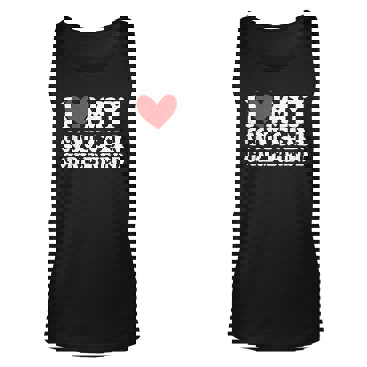 I Love My Cougar Girlfriend I Heart My Cougar Girlfriend  Unisex Tank Top