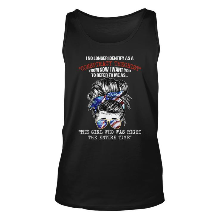 I No Longer Identify As A Conspiracy Theorist From Now  Unisex Tank Top