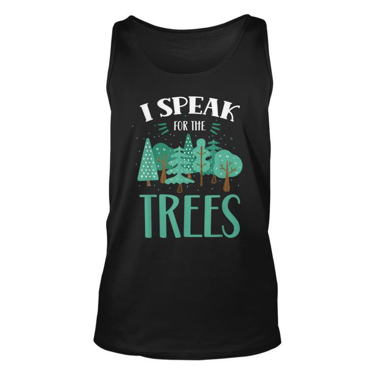 I Speak For The Trees Earth Day Save Nature Conservation  Unisex Tank Top