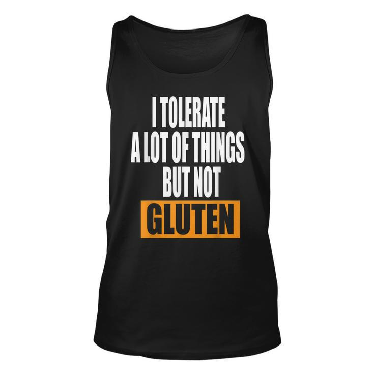 I Tolerate A Lot Of Things But Not Gluten  V5 Unisex Tank Top