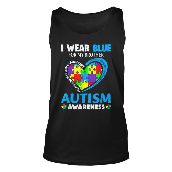 I Wear Blue For My Brother Autism Awareness Day Mom Dad  Unisex Tank Top