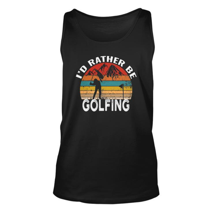 Id Rather Be Golfing Funny Golf Lover Vintage Men Women Tank Top Graphic Print Unisex