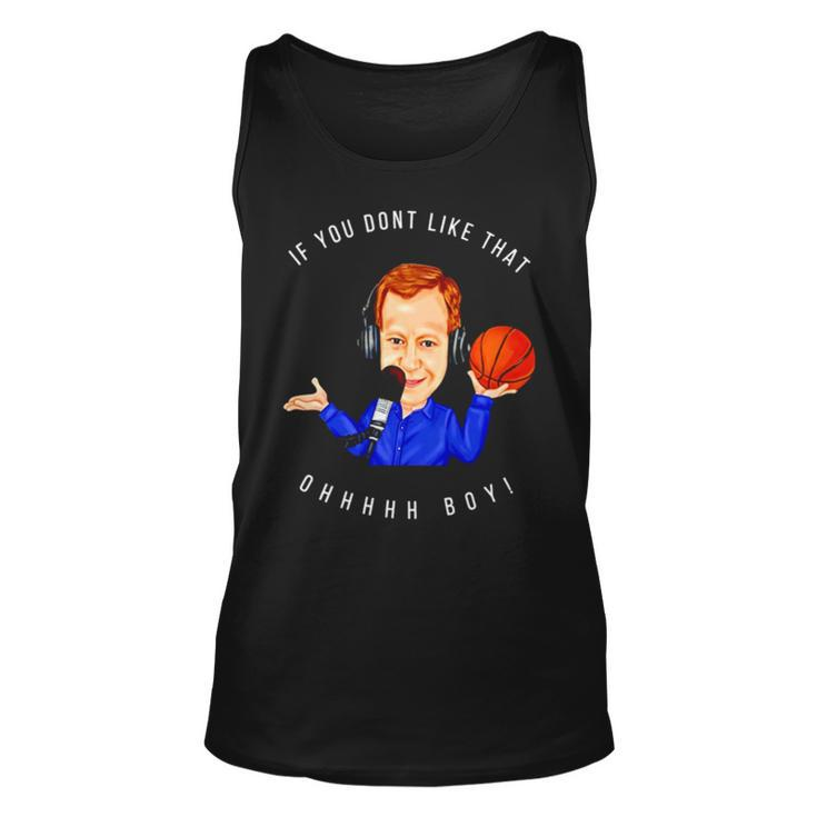 If You Don’T Like That Ohhhhh Boy Unisex Tank Top