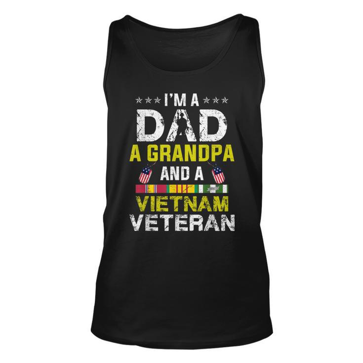 Im A Dad Grandpa And A Vietnam Veteran Fathers Day  Unisex Tank Top