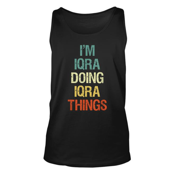 Im Iqra Doing Iqra Things Personalized First Name Gift  Unisex Tank Top
