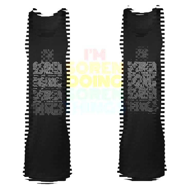 Im Soren Doing Soren Things Funny Personalized Name  Unisex Tank Top