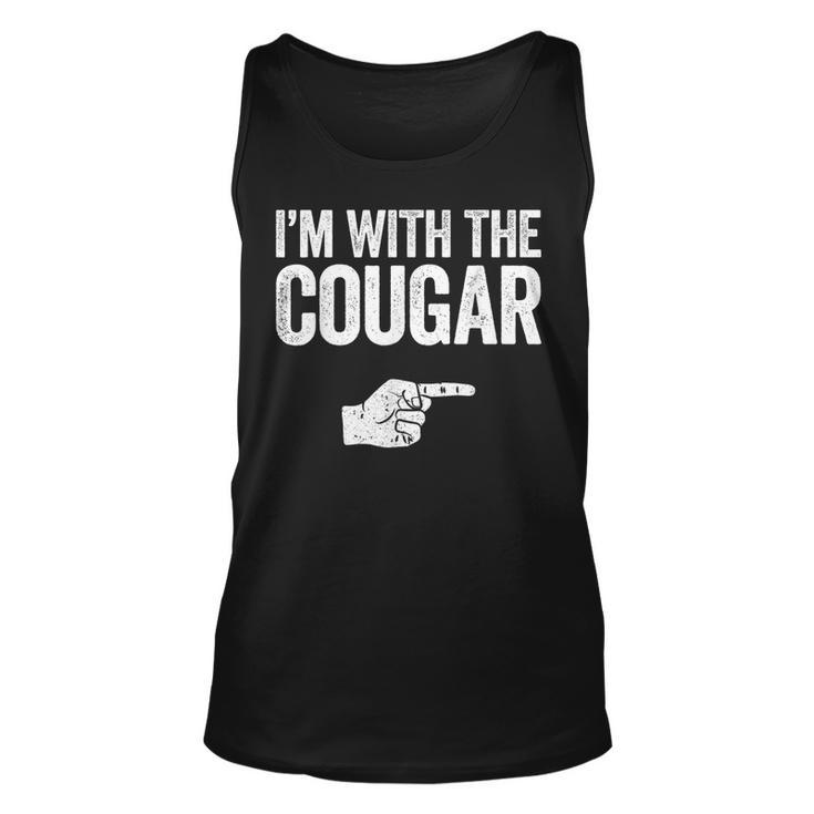 Im With The Cougar  Matching Cougar   Unisex Tank Top