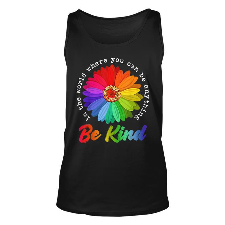In A World Where You Can Be Anything Be Kind Kindness Gift  Unisex Tank Top