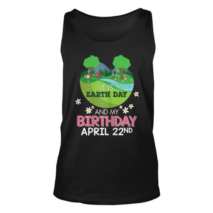 It Is Earth Day And My Birthday Save Our Planet  Unisex Tank Top