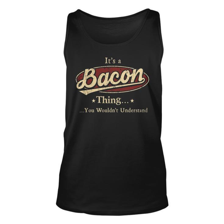Its A Bacon Thing You Wouldnt Understand  Personalized Name Gifts   With Name Printed Bacon Unisex Tank Top