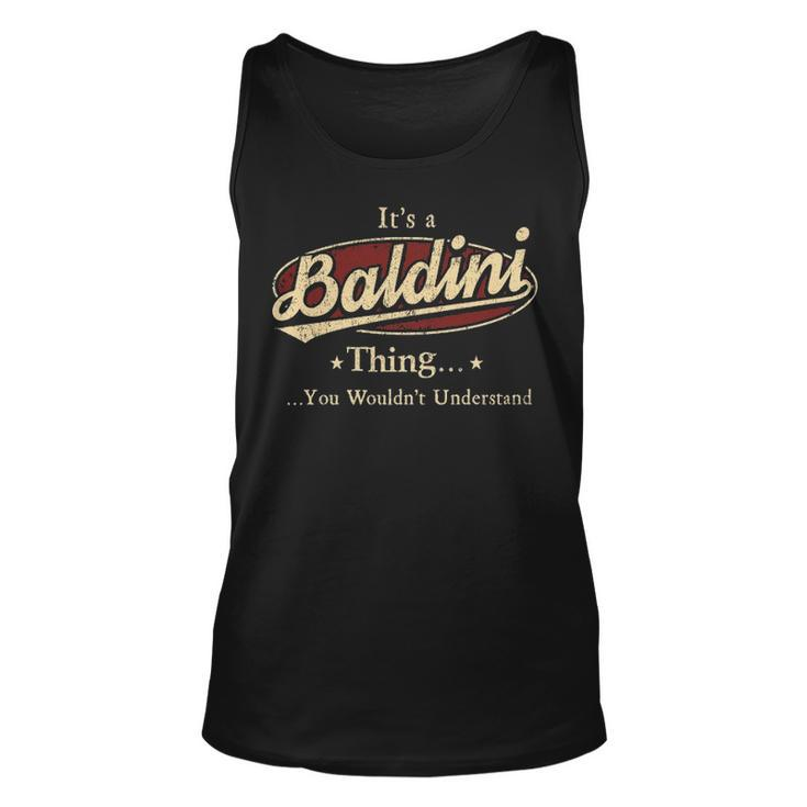 Its A Baldini Thing You Wouldnt Understand Shirt Personalized Name Gifts   With Name Printed Baldini Unisex Tank Top