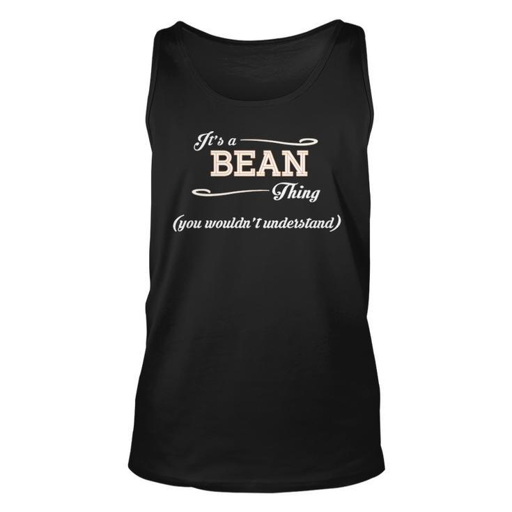 Its A Bean Thing You Wouldnt Understand  Bean   For Bean  Unisex Tank Top