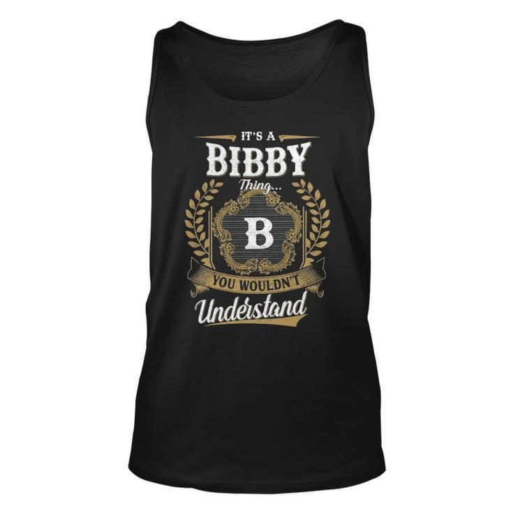 Its A Bibby Thing You Wouldnt Understand Shirt Bibby Family Crest Coat Of Arm Unisex Tank Top