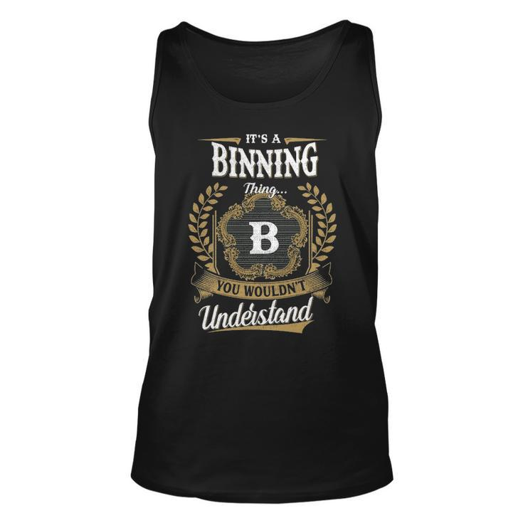 Its A Binning Thing You Wouldnt Understand Shirt Binning Family Crest Coat Of Arm Unisex Tank Top