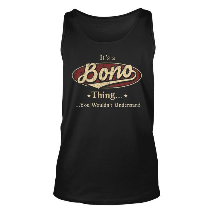 Its A Bono Thing You Wouldnt Understand Shirt Personalized Name Gifts With Name Printed Bono Unisex Tank Top