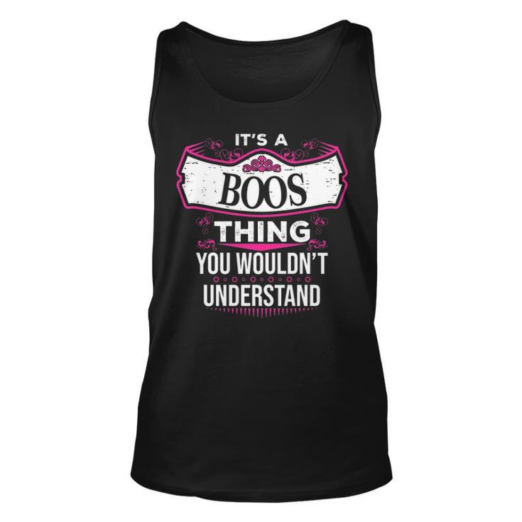 Its A Boos Thing You Wouldnt Understand  Boos   For Boos  Unisex Tank Top