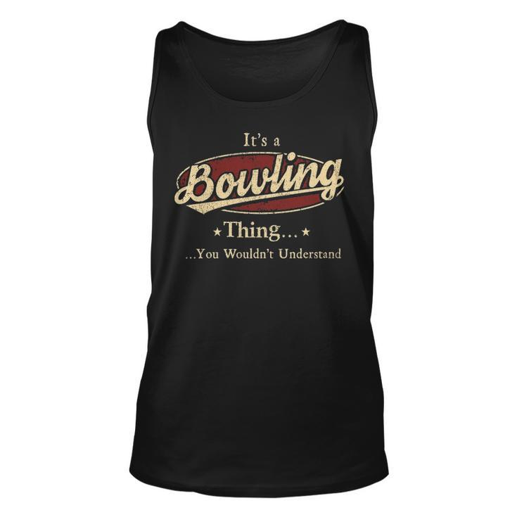 Its A Bowling Thing You Wouldnt Understand  Personalized Name Gifts   With Name Printed Bowling Unisex Tank Top