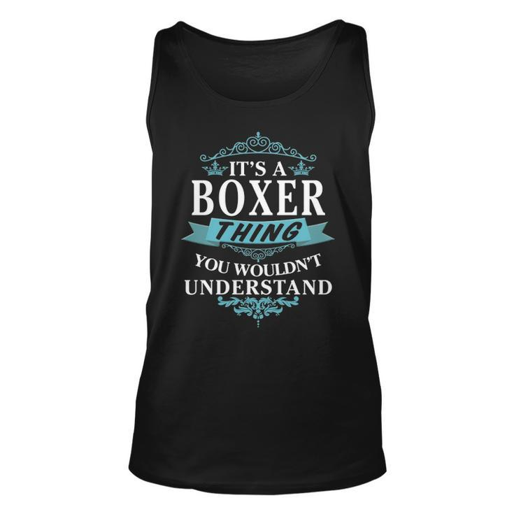 Its A Boxer Thing You Wouldnt Understand  Boxer   For Boxer  Unisex Tank Top