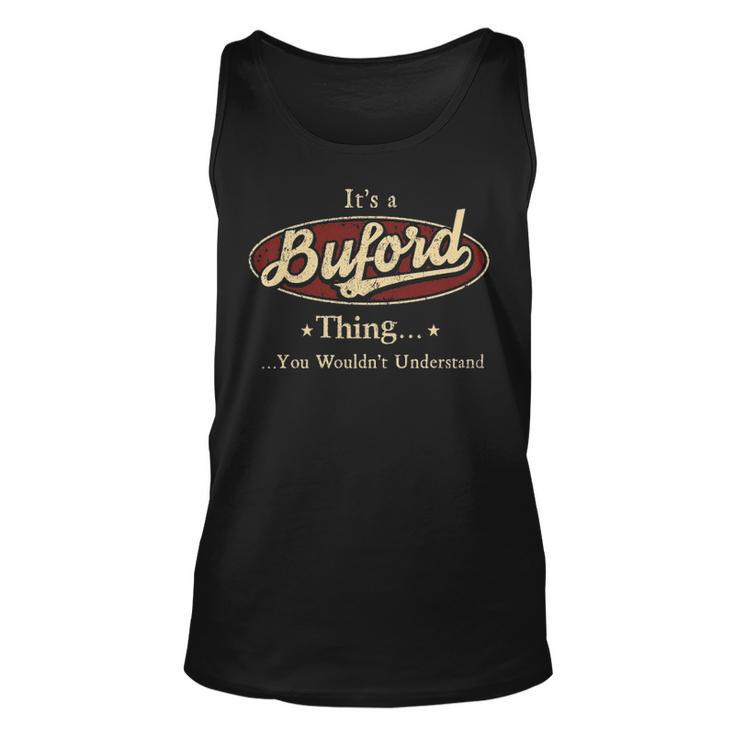 Its A Buford Thing You Wouldnt Understand  Personalized Name Gifts   With Name Printed Buford Unisex Tank Top
