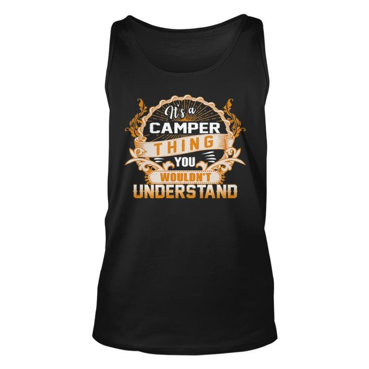 Its A Camper Thing You Wouldnt Understand  Camper   For Camper  Unisex Tank Top