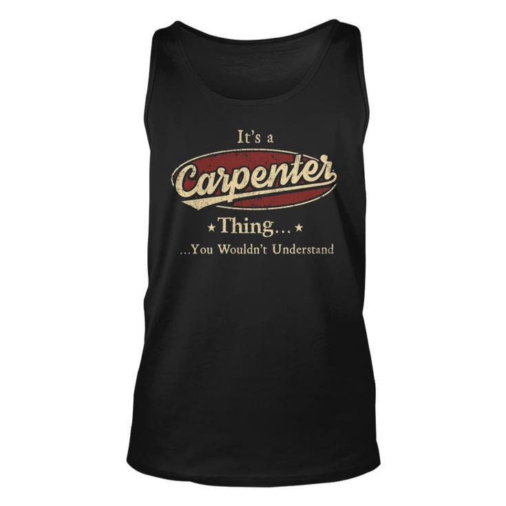 Its A Carpenter Thing You Wouldnt Understand Personalized Name Gifts With Name Printed Carpenter Unisex Tank Top