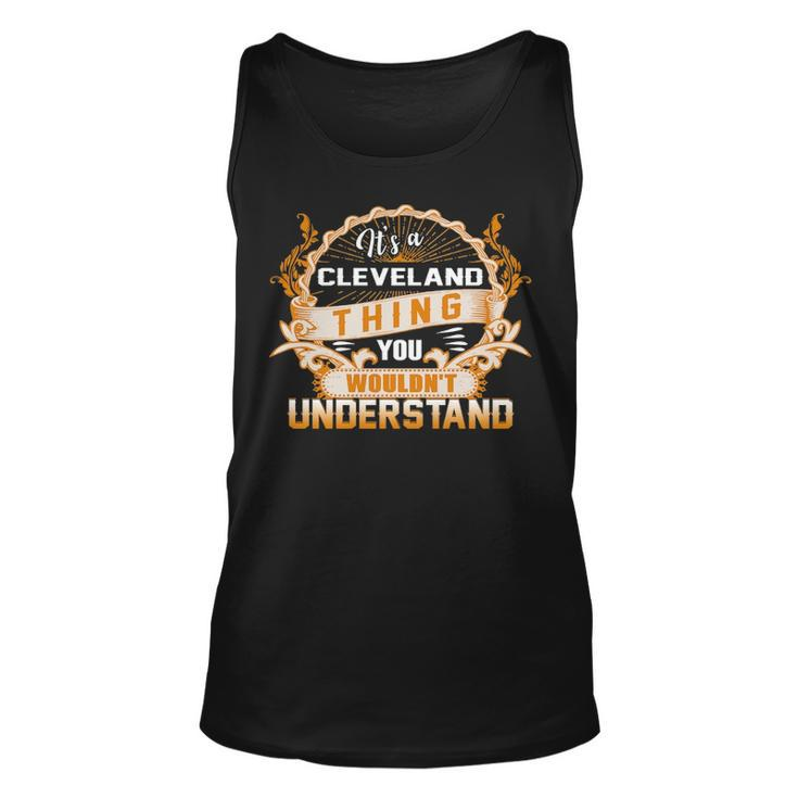 Its A Cleveland Thing You Wouldnt Understand  Cleveland   For Cleveland  Unisex Tank Top
