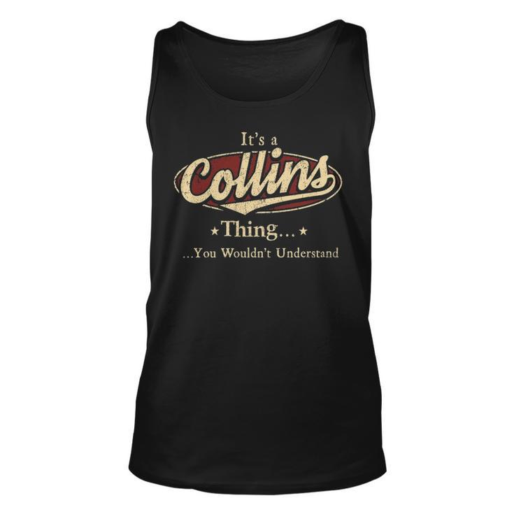 Its A Collins Thing You Wouldnt Understand Shirt Personalized Name Gifts T Shirt Shirts With Name Printed Collins Men Women Tank Top Graphic Print Unisex