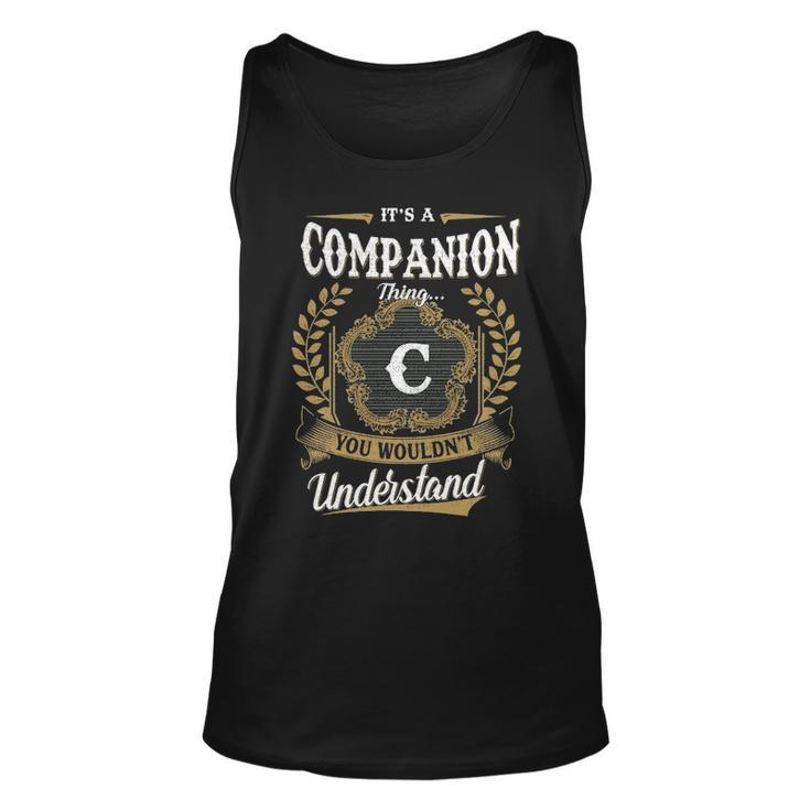 Its A Companion Thing You Wouldnt Understand Shirt Companion Family Crest Coat Of Arm Unisex Tank Top