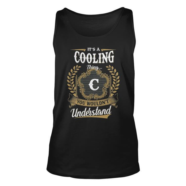 Its A Cooling Thing You Wouldnt Understand Shirt Cooling Family Crest Coat Of Arm Unisex Tank Top